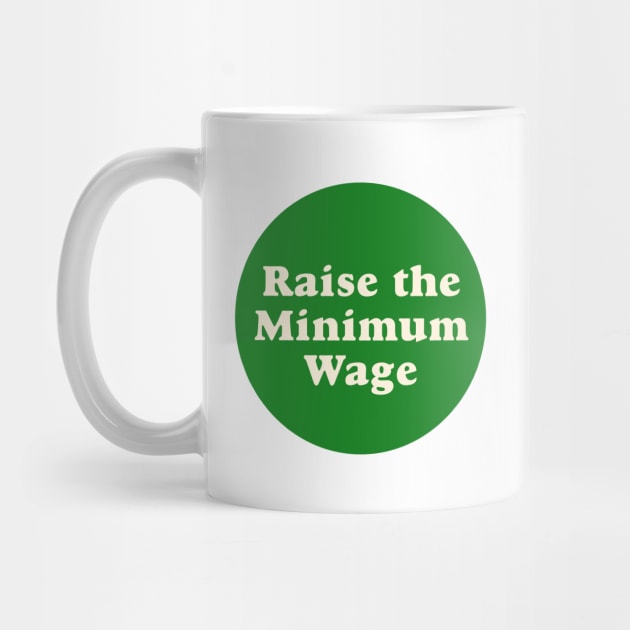 Raise The Minimum Wage by Football from the Left